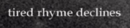 tired rhyme declines merch